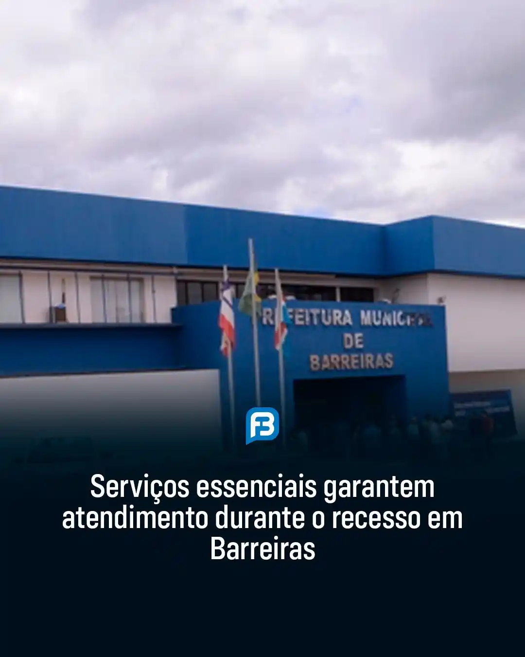 Image from Fala Barreiras, Portal de Notícias: *SERVIÇOS ESSENCIAIS GARANTEM ATENDIMENTO DURANTE O RECESSO EM BARREIR...