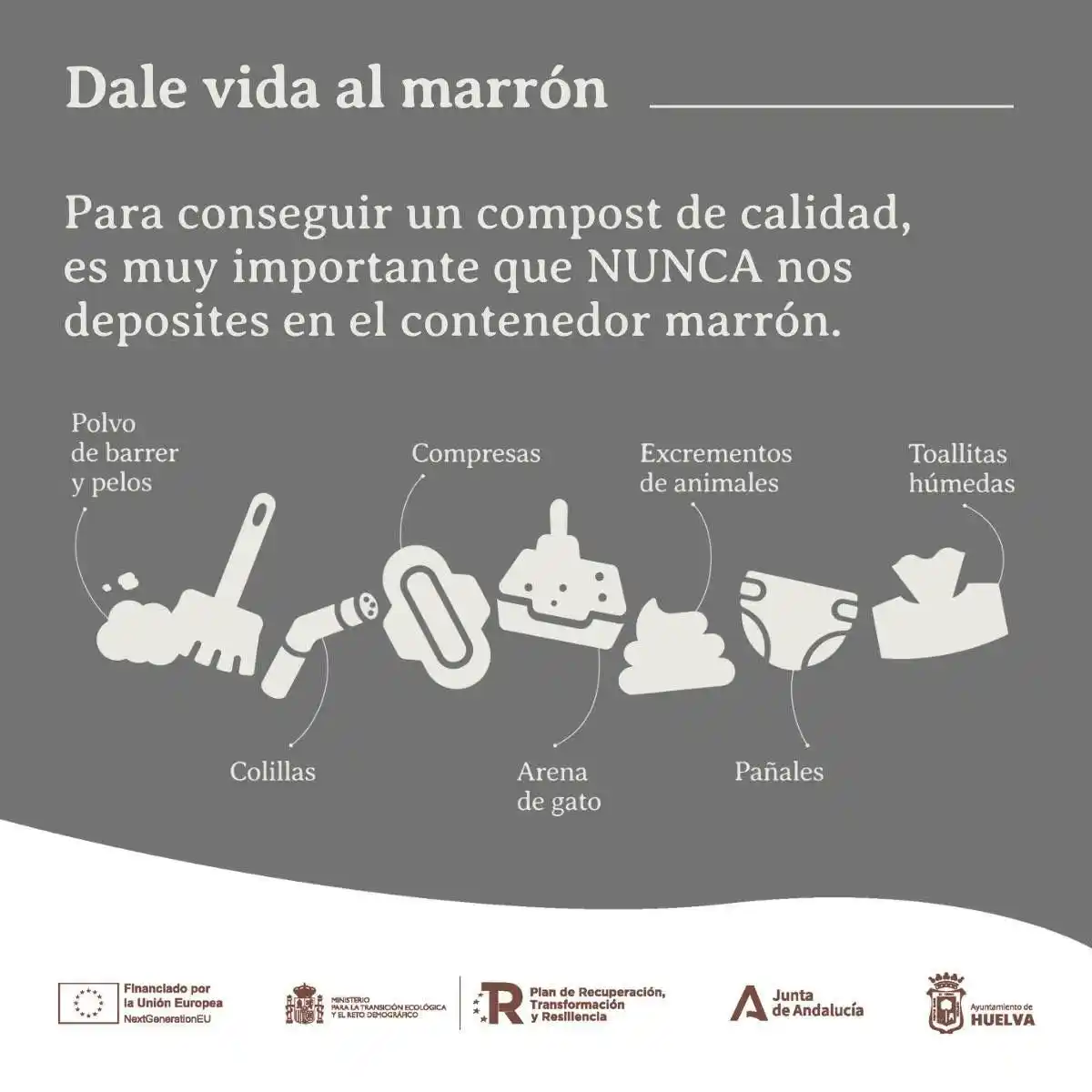 Image from Ayuntamiento de Huelva : 📢 ¿Sabes lo que NUNCA se debe depositar en el nuevo contenedor marrón...