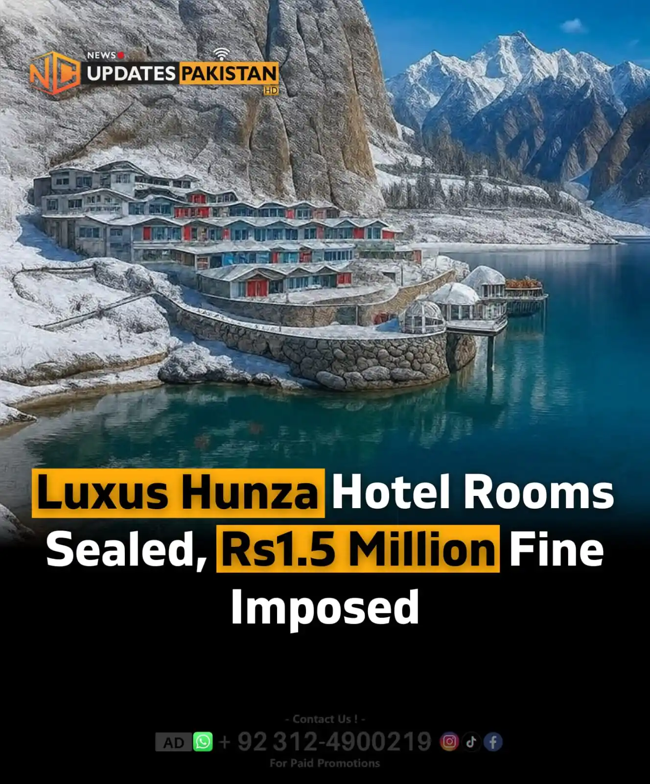 Image from NC Updates Pakistan: The Gilgit-Baltistan EPA has sealed 30 rooms of Luxus Hunza hotel and ...
