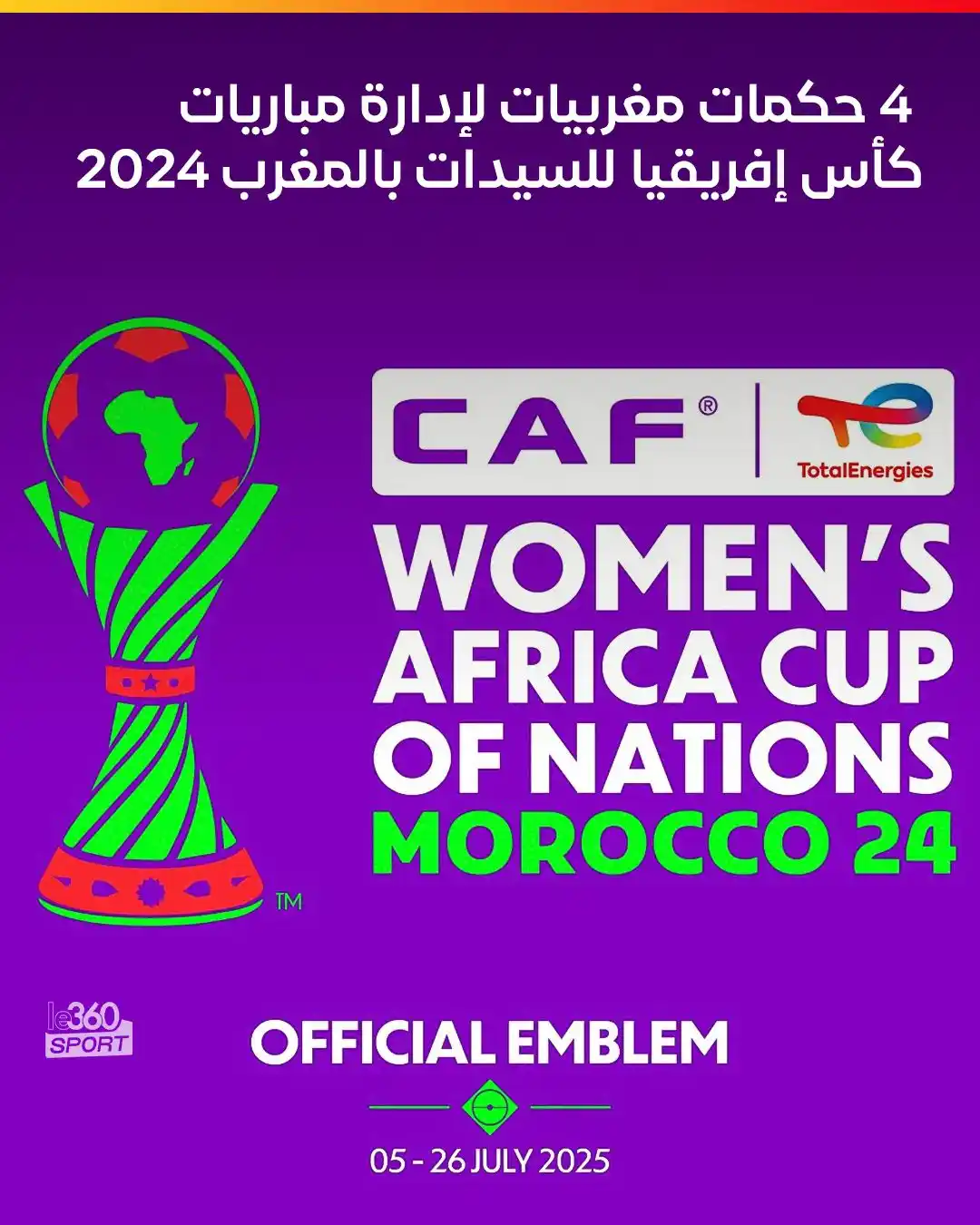 Image from Le360sport: ذكرت(الكاف) في بيان، أن بشرى كربوبي، التي أدارت مباريات نهائيات كأس أم...
