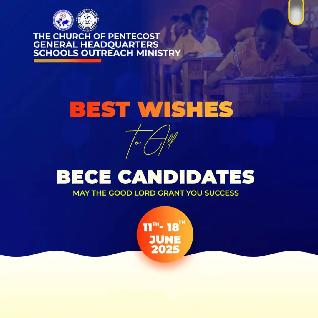 Image from THE CHURCH OF PENTECOST: 🚀📖 To All BECE Candidates You’ve studied, prepared, and now it’s ti...