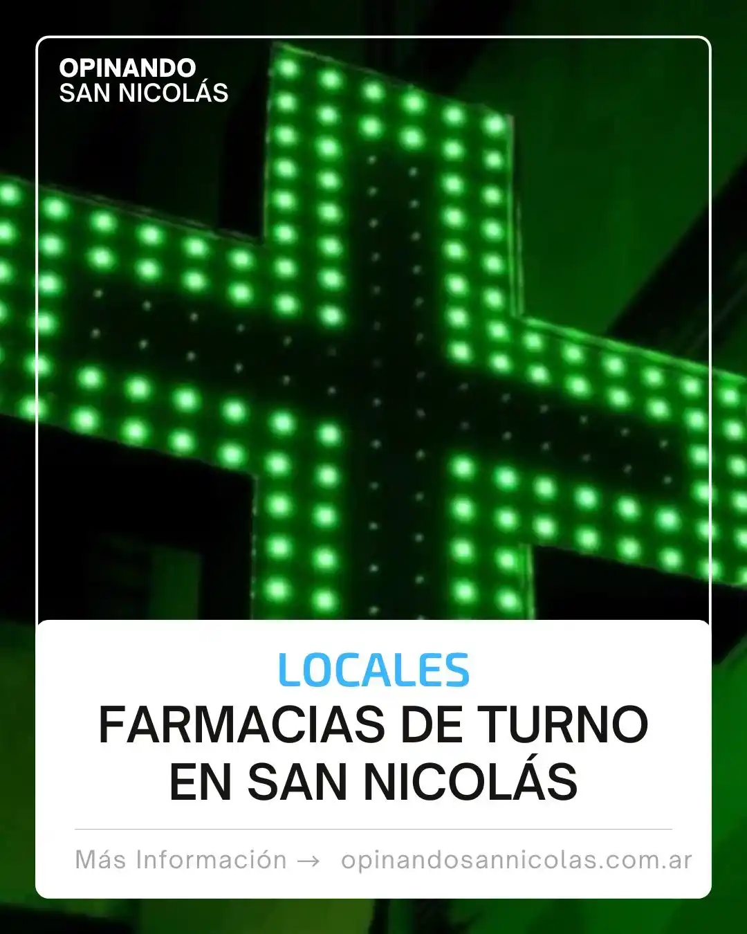 Image from Opinando San Nicolás [NOTICIAS]: ¡Buen día!  🌐 Desde las 8:30, las farmacias de turno (Grupo J) para e...