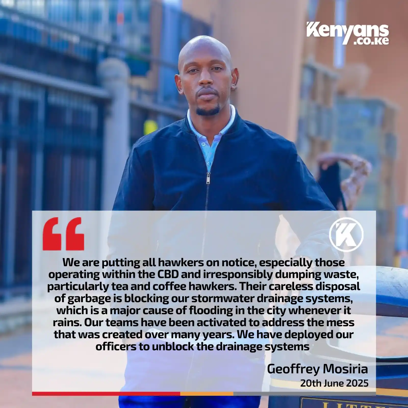 Image from Kenyans.co.ke: Geoffrey Mosiria blames hawkers for blocked drainage in the CBD...