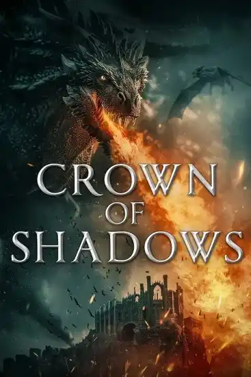 Image from Dream Iptv 01010160829: فيلم Crown of Shadows 2025 مترجم قصة العرض سقطت مملكة أبرون في ظلام د...