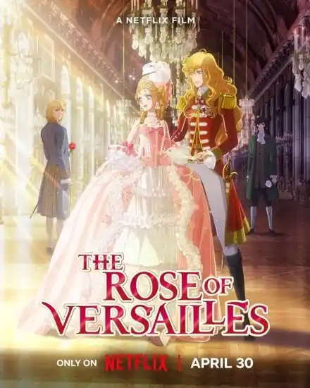 Image from Dream Iptv 01010160829: فيلم The Rose of Versailles 2025 مترجم  قصة العرض حيث في عهد الثورة، ت...