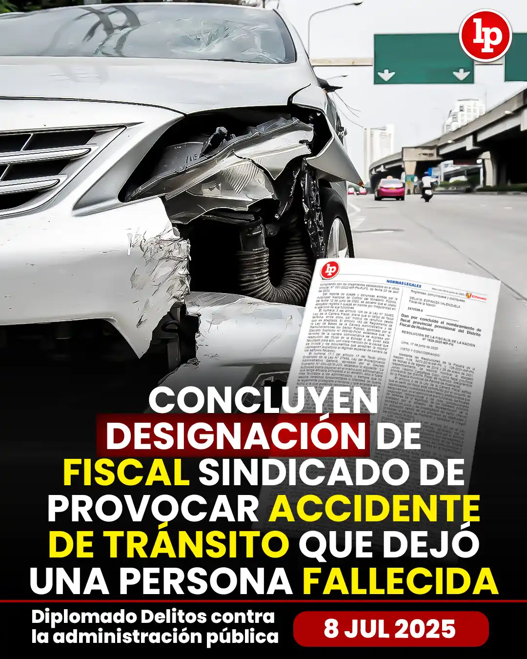 Image from LP Pasión por el Derecho: 🔴 Concluyen designación de fiscal sindicado de provocar accidente de ...