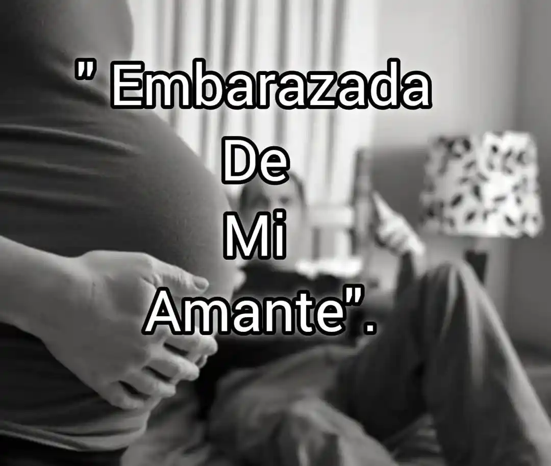 Image from 😈 Relatos Eroticos / Erotismo Y Sensualidad 🔥: EMBARAZADA DE MI AMANTE🤰  CAPÍTULO 11  Guillermo permaneció un mes in...