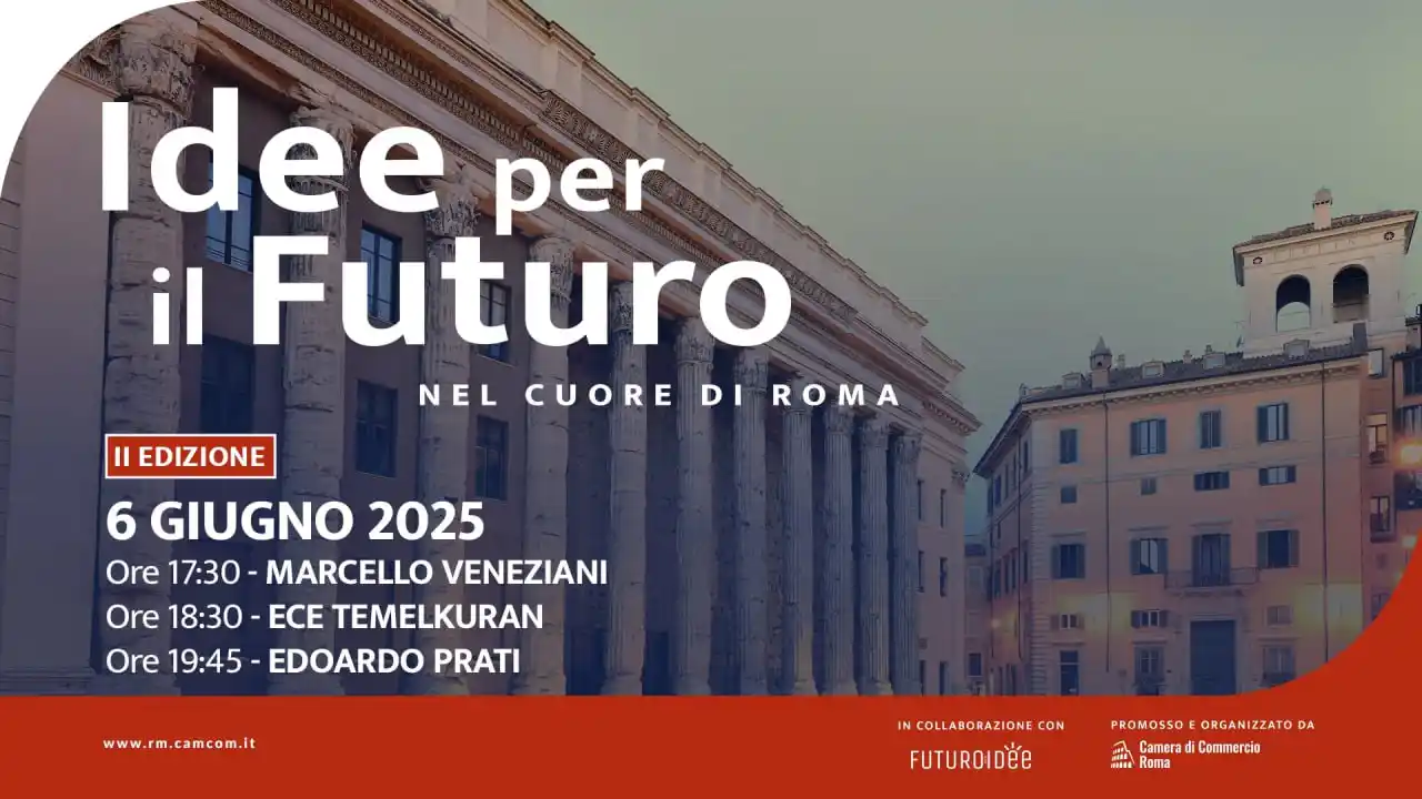Image from Camera di Commercio Roma: *IDEE PER IL FUTURO: PROGRAMMA VENERDI 6 GIUGNO* 🌍 Nel cuore di Roma...