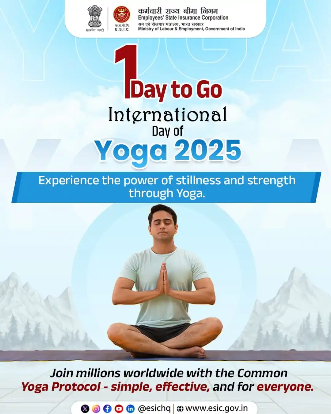 Image from ESIC: Just 1 day to go for International Day of Yoga 2025! It’s time to em...