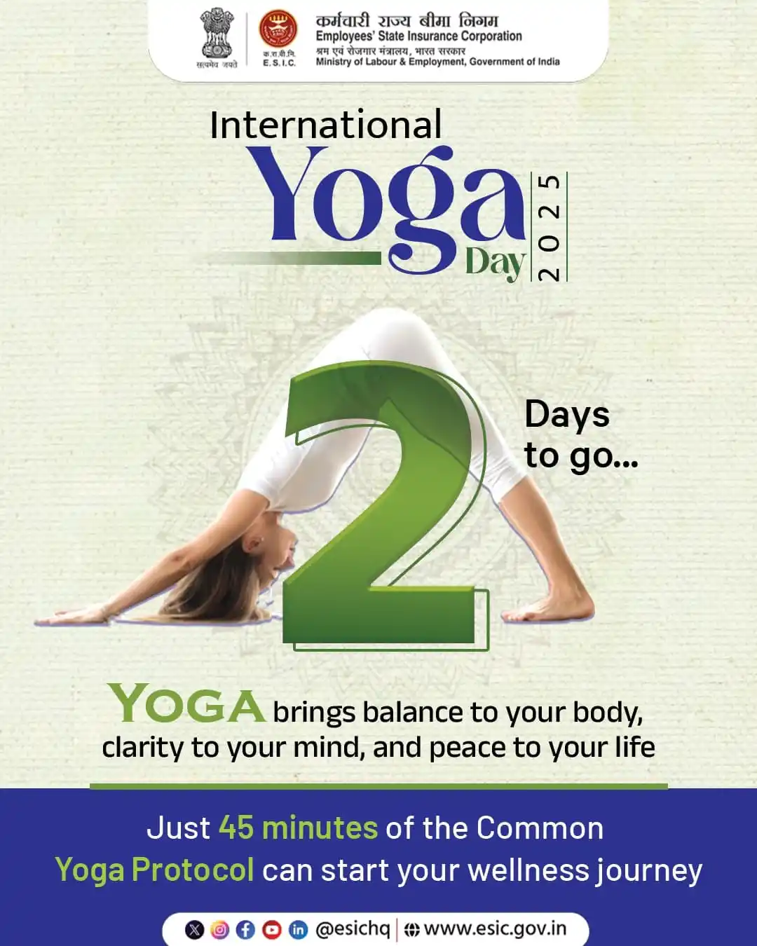 Image from ESIC: Only 2 Days to Go for International Day of Yoga 2025! Rooted in ancie...