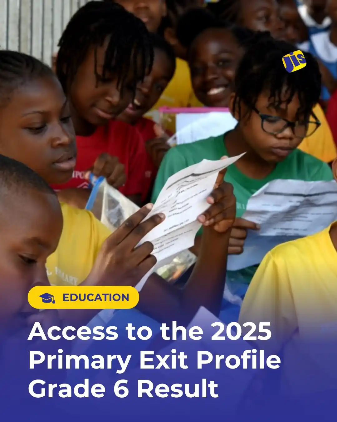 Image from JIS FLASH UPDATES: ACCESS TO THE 2025 PRIMARY EXIT PROFILE GRADE SIX RESULT The Ministry...