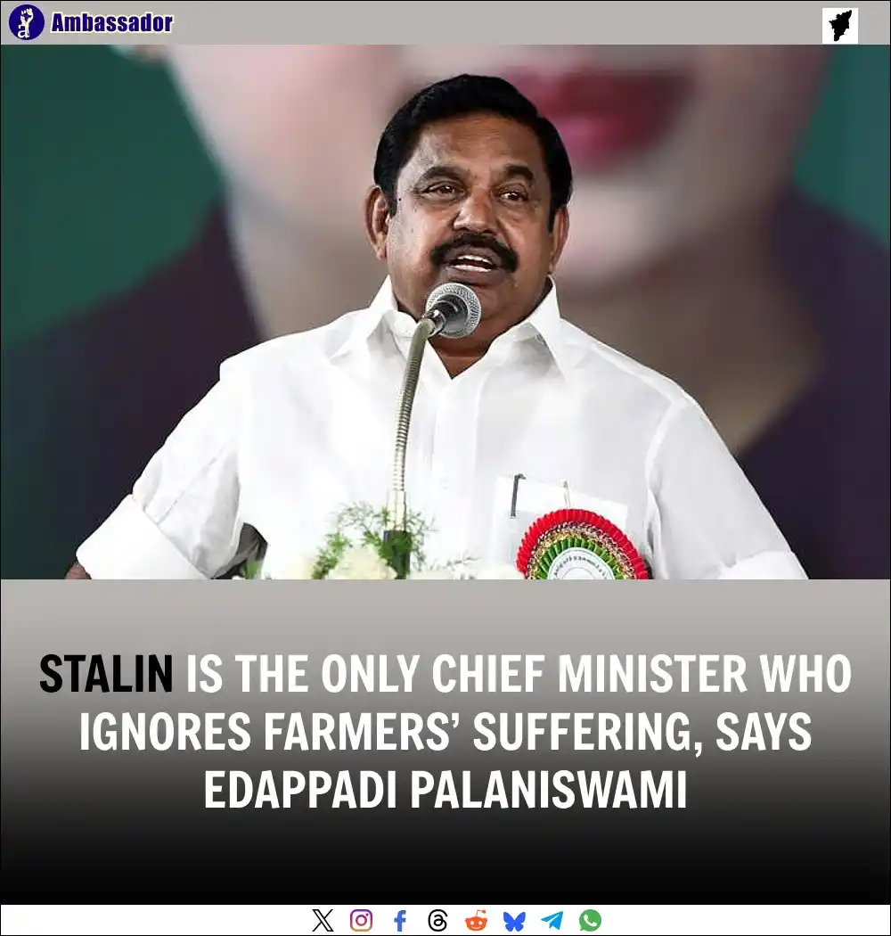 Image from Ambassador: AIADMK leader Edappadi Palaniswami slammed Chief Minister M K Stalin f...
