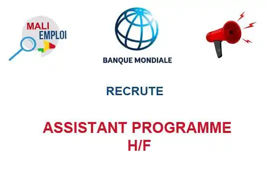 Image from Mali Emploi🇲🇱🇲🇱: 🔥🔥🔥🔥🔥🔥🔥🔥🔥  BANQUE MONDIALE RECRUTE ASSISTANT PROGRAMME H/F  E...