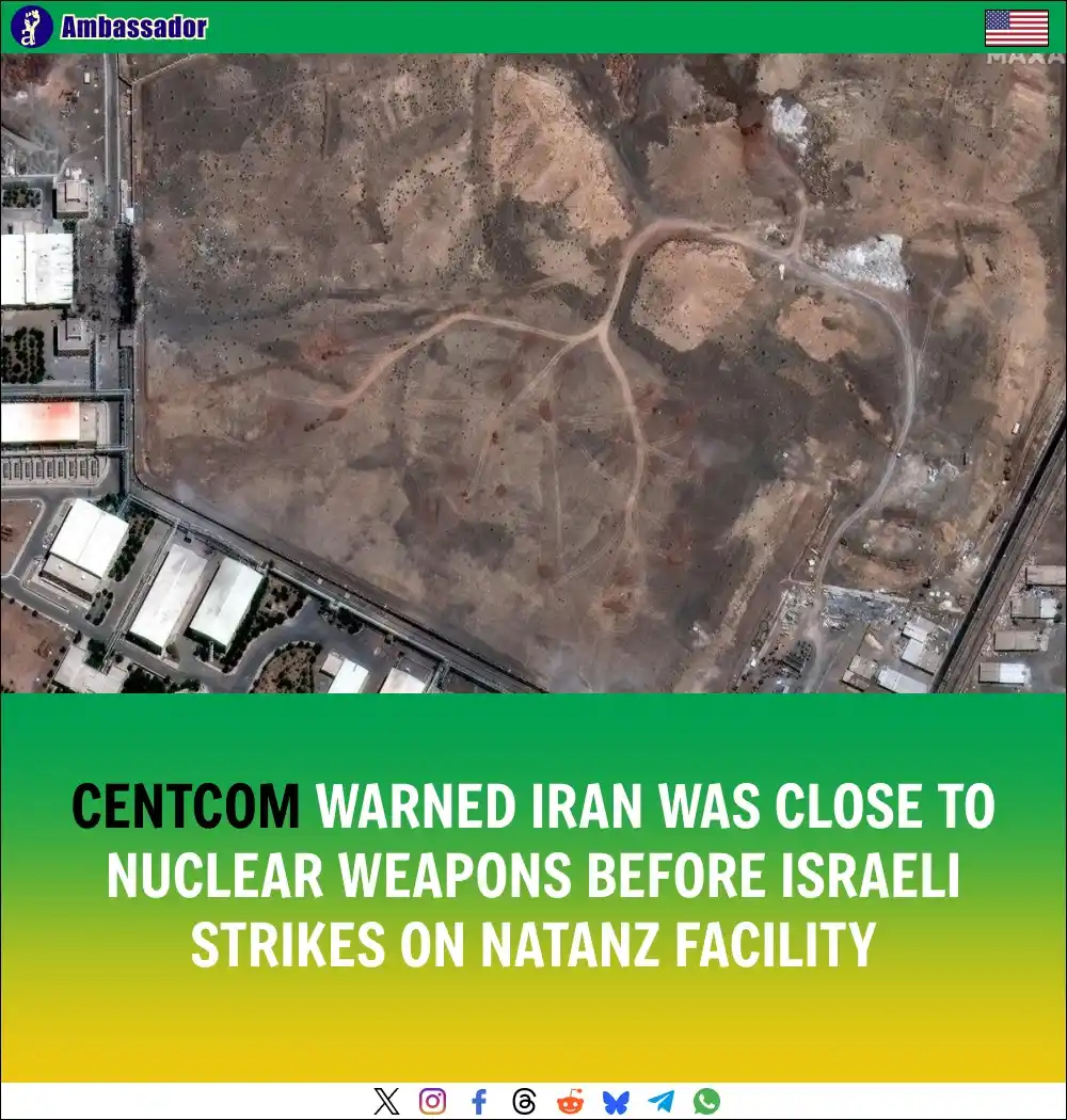 Image from Ambassador: CENTCOM Commander Erik Kurilla warned Iran was just steps from weapons...