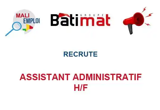 Image from Mali Emploi🇲🇱🇲🇱: 🔥🔥🔥🔥🔥🔥🔥🔥🔥 GROUPE BATIMAT RECRUTE ASSISTANT ADMINISTRATIF DES...