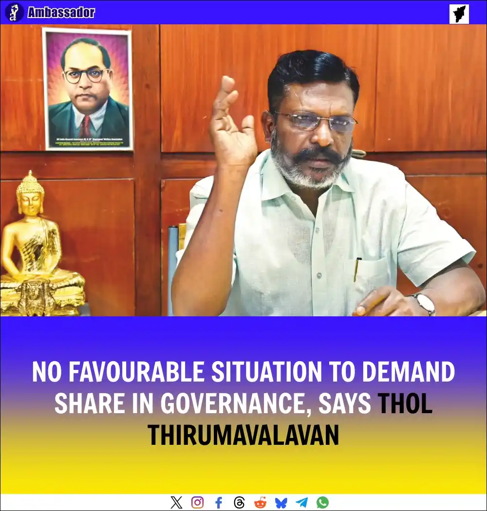 Image from Ambassador: Viduthalai Siruthaigal Party leader Thol Thirumavalavan stated there’s...