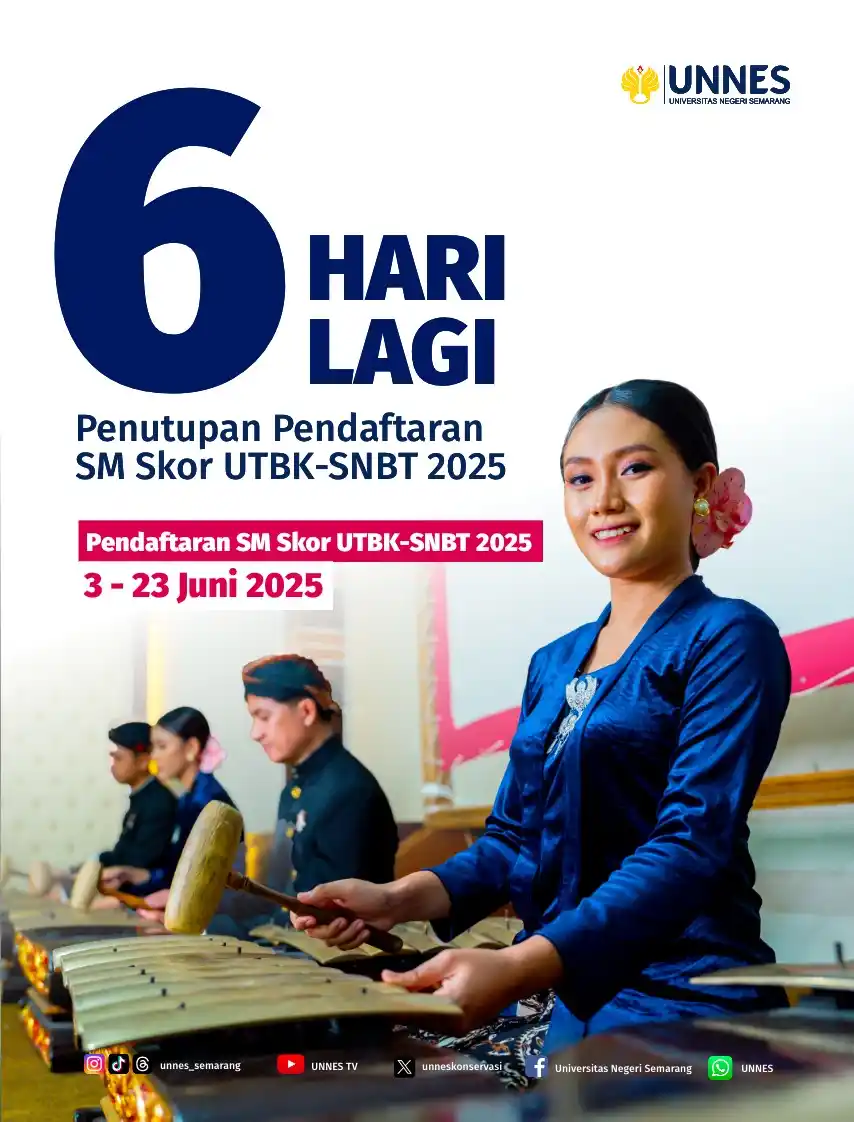 Image from UNNES: Yuk segera daftar, klik https://unnes.ac.id/admission/sm-skor-utbk-202...