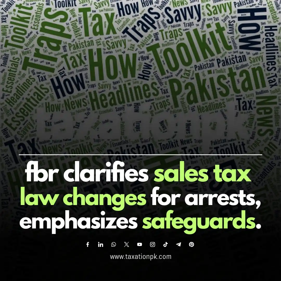 Image from TaxationPk: Do you know FBR is clarifying its new tax law on arrests? 🚨 They say ...