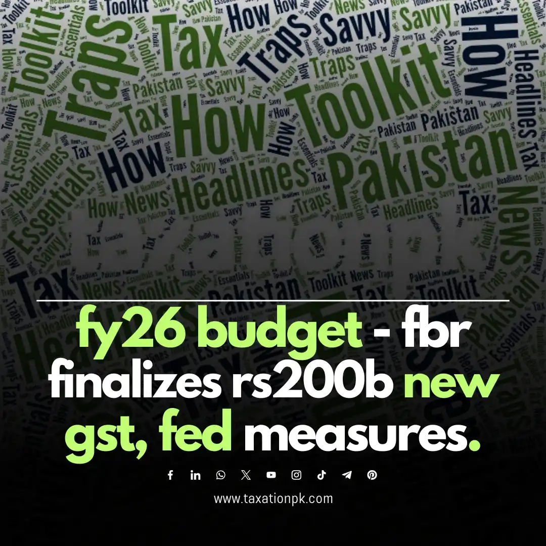Image from TaxationPk: Do you know Pakistan's FY26 budget is set to unleash Rs200B in new tax...