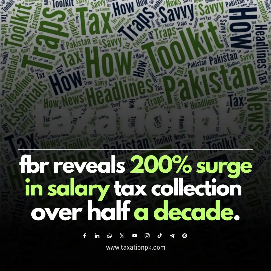 Image from TaxationPk: Do you know salary tax collection in Pakistan just skyrocketed 200% in...