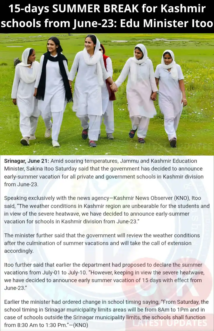 Image from #JkLatestUpdates: >> 15-days SUMMER BREAK for Kashmir Schools from June-23: Edu Minister...