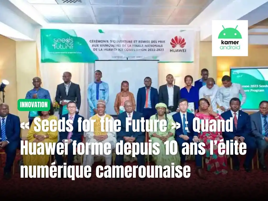 Image from KAMERANDROID: 🧠 Huawei fête les 10 ans de son programme "_Seeds for the Future_"… e...