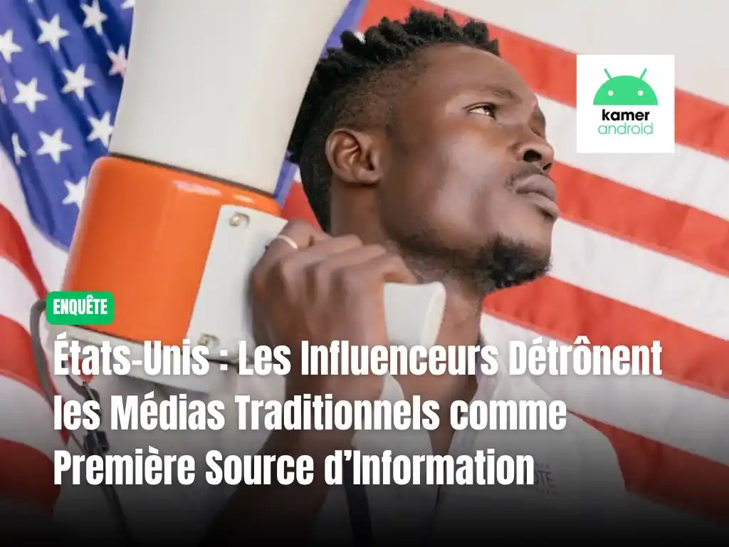 Image from KAMERANDROID: 🚨 *Les influenceurs ont pris le pouvoir !*  📱 Aux 🇺🇸 États-Unis, p...