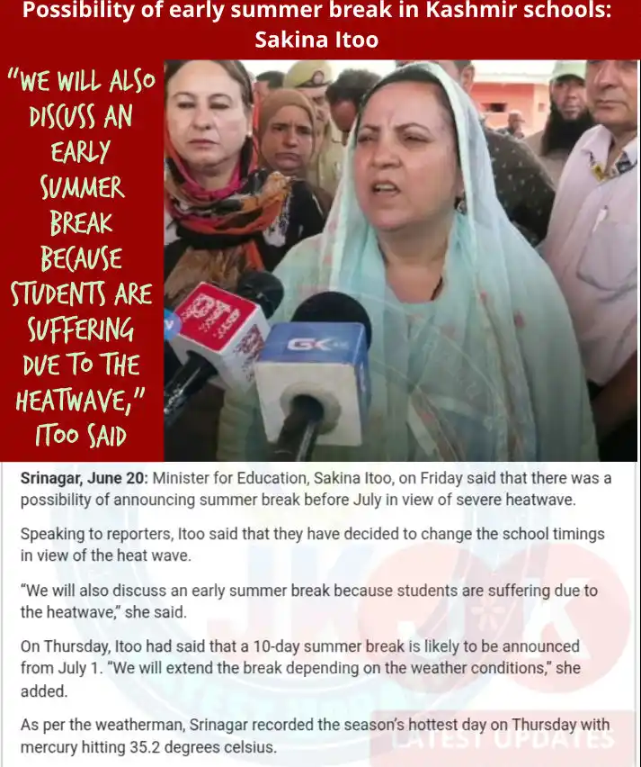 Image from #JkLatestUpdates: *>> Possibility of Early SUMMER BREAK in Kashmir schools...* “We will ...