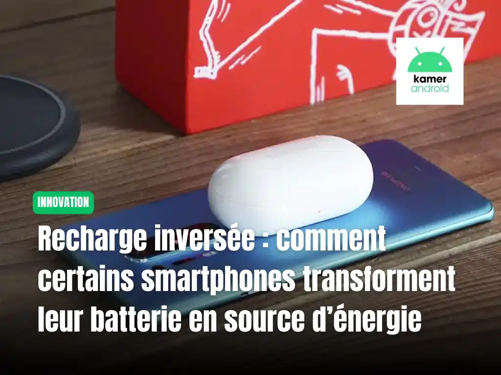 Image from KAMERANDROID: *Vous saviez que certains téléphones Android peuvent recharger sans fi...