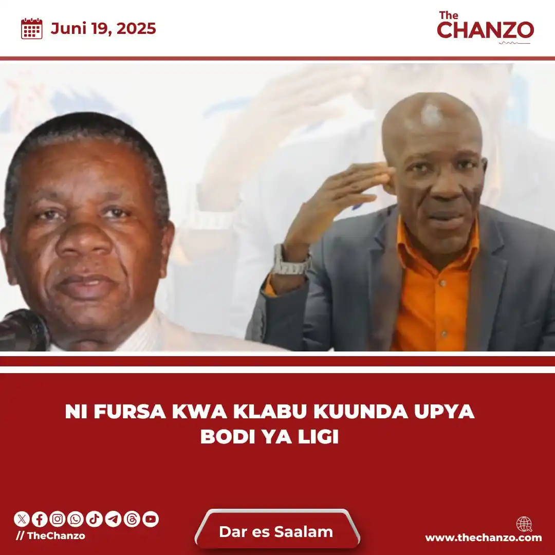 Image from TheChanzo: *Ni Fursa kwa Klabu Kuunda Upya Bodi ya Ligi* *Na Angetile Osiah* ...