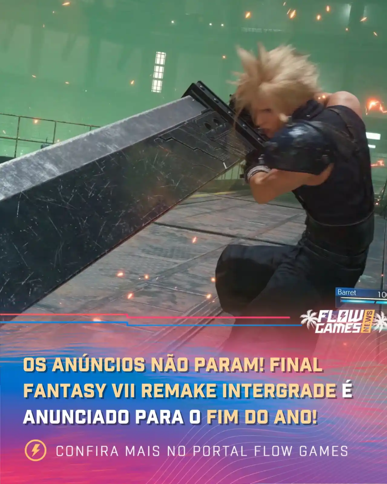 Image from Flow Games ⚡🎮: TÁ FRENÉTICO! 🚨🚨 Final Fantasy VII Remake Intergrade chega ao Xbox n...
