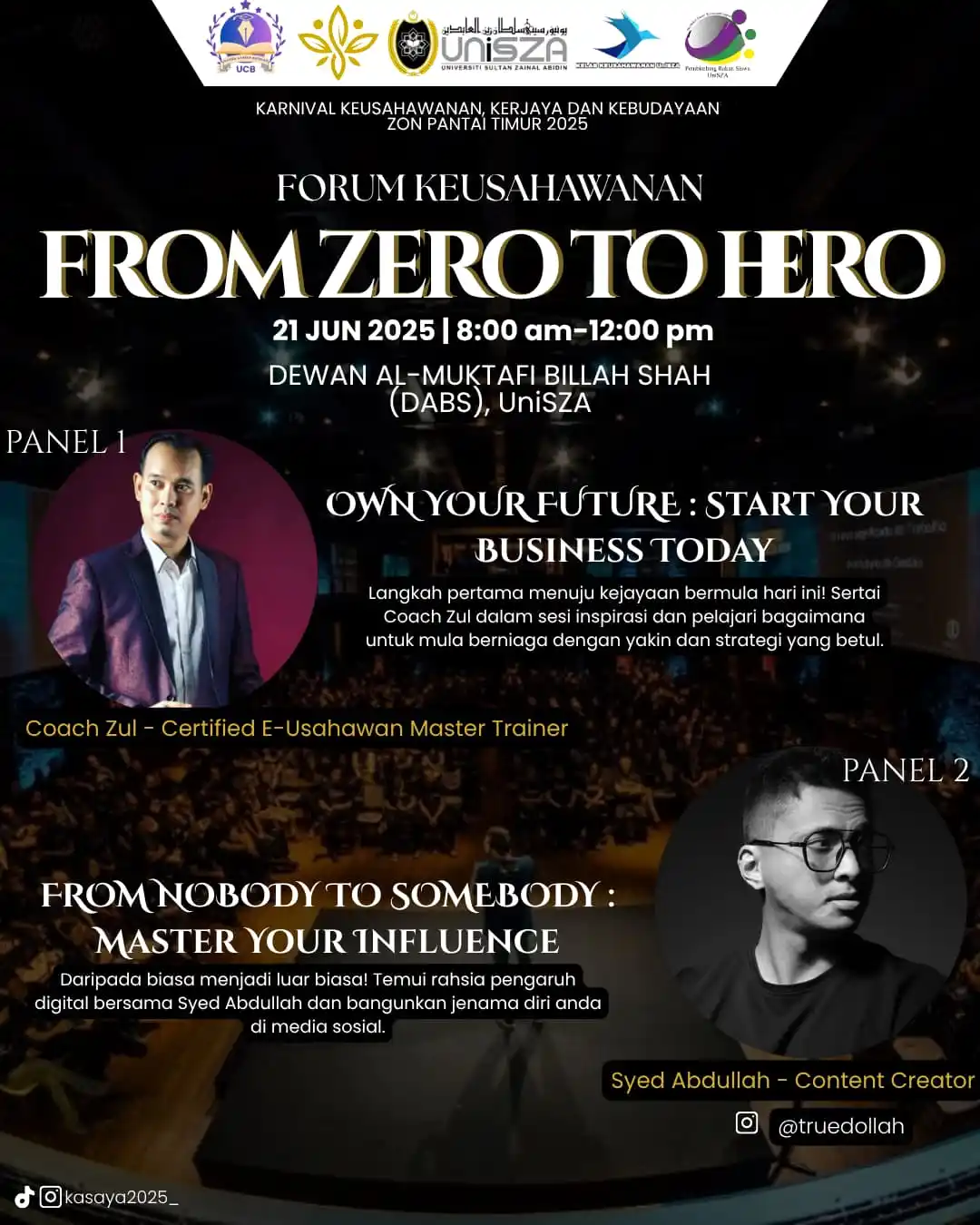 Image from HEBAHAN MPP UniSZA: 🎓 KASAYA 2025: Forum Keusahawanan – From Zero to Hero 🚀💡 “Dari Bia...