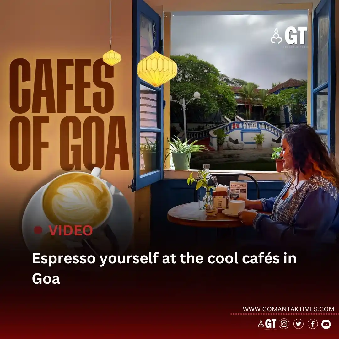 Image from Gomantak Times: *Looking for a coffee and a place to hang out at? Here are five of the...