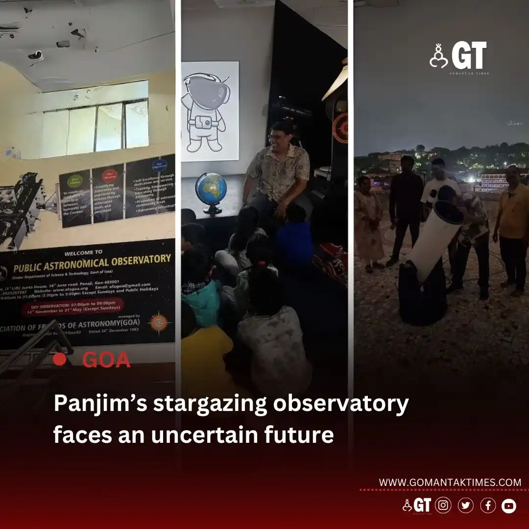 Image from Gomantak Times: *Time is running out for Goa’s only public astronomical observatory in...