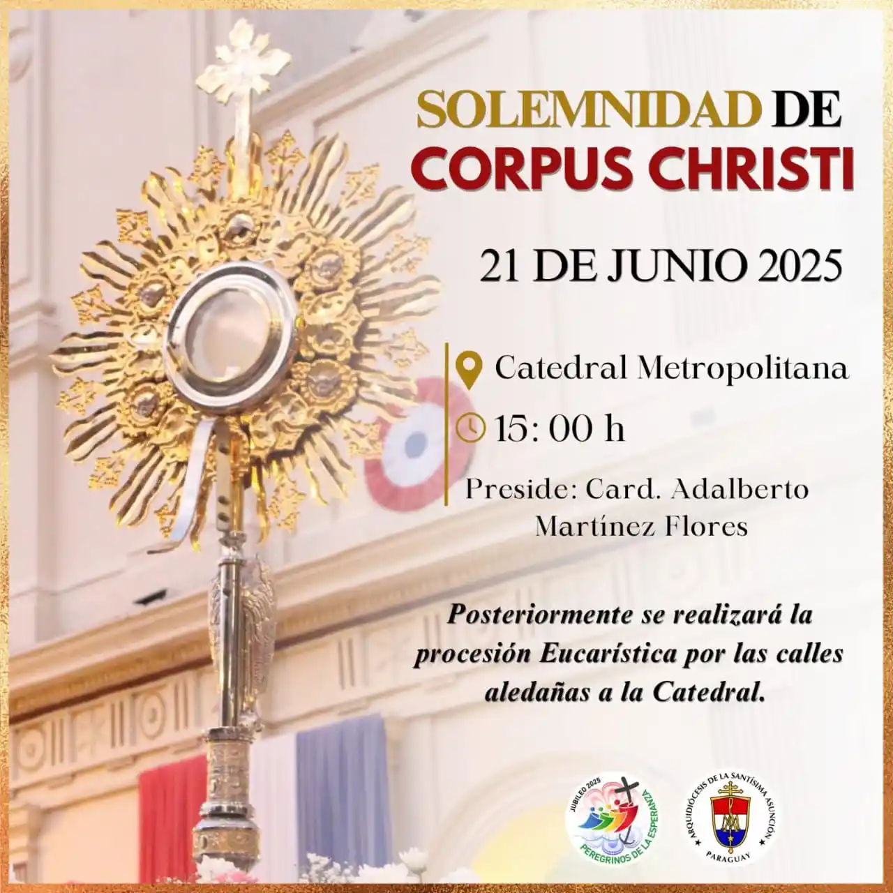 Image from Heraldos del Evangelio Paraguay: ✨ *SOLEMNIDAD DE CORPUS CHRISTI* ✨ 🔸 *21 DE JUNIO 2025* ⛪️ *Catedra...