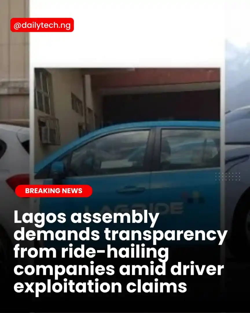 Image from Daily Tech Nigeria: The Lagos State House of Assembly has ordered major ride-hailing compa...