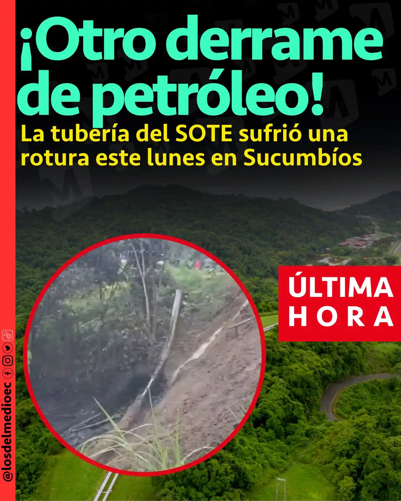 Image from Los Del Medio: 🚨URGENTE Un nuevo daño en el Oleoducto Transecuatoriano provoca fuga...