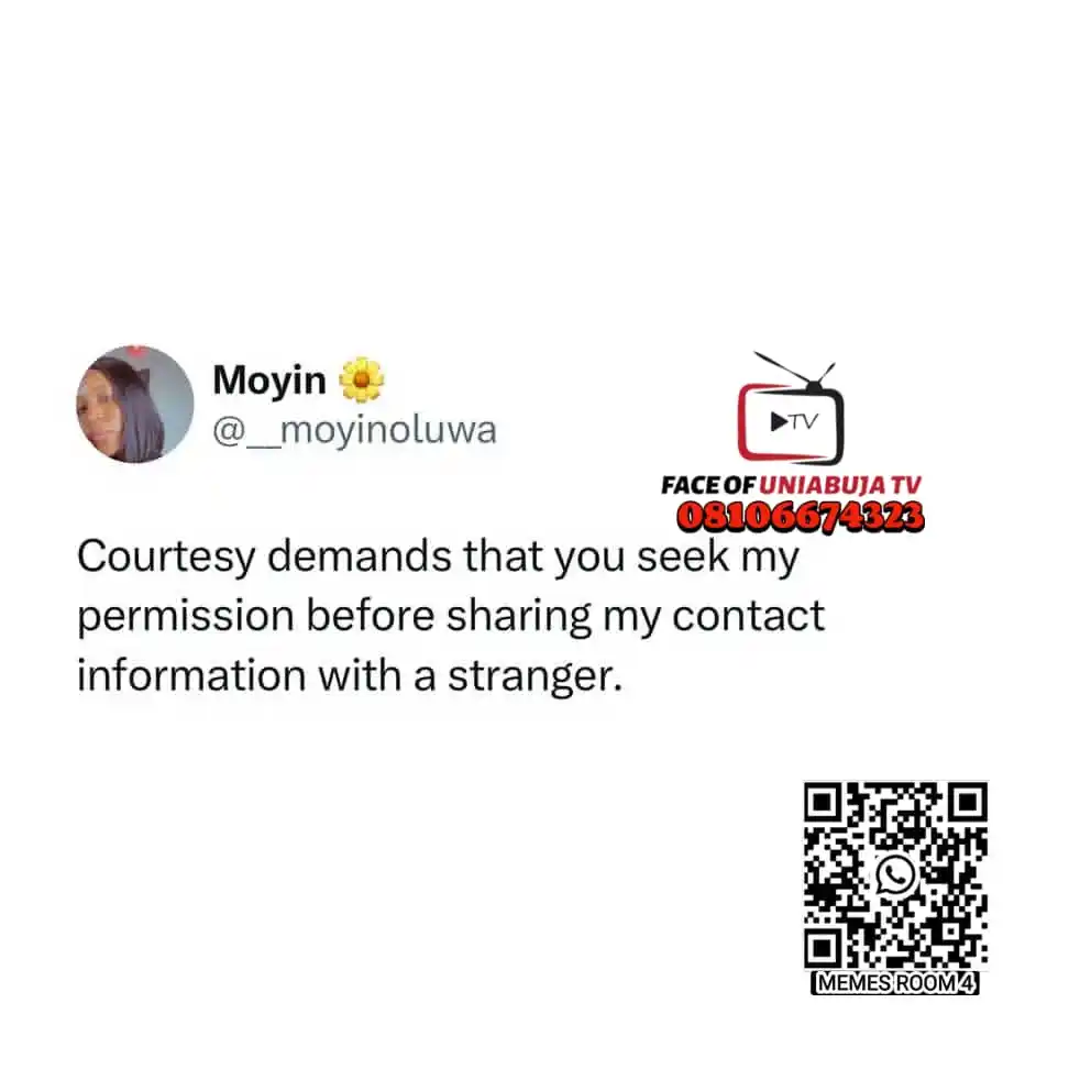 Image from 𝑭𝑨𝑪𝑬 𝑶𝑭 𝑨𝑩𝑼𝑱𝑨 𝑵𝑬𝑾𝑺 𝑹𝑶𝑶𝑴: You don’t just share people’s contact without permission mhennn… it’s ...