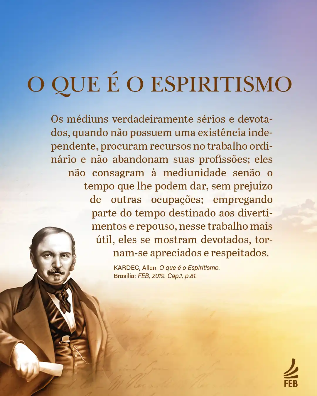 Image from Federação Espírita Brasileira: Os médiuns verdadeiramente sérios e devotados, quando não possuem uma ...