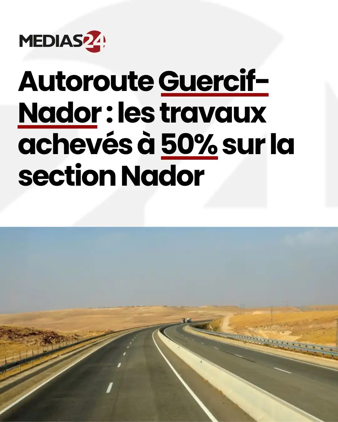Image from Médias24: Projet structurant pour la région de l’Oriental, l’autoroute Guercif–N...