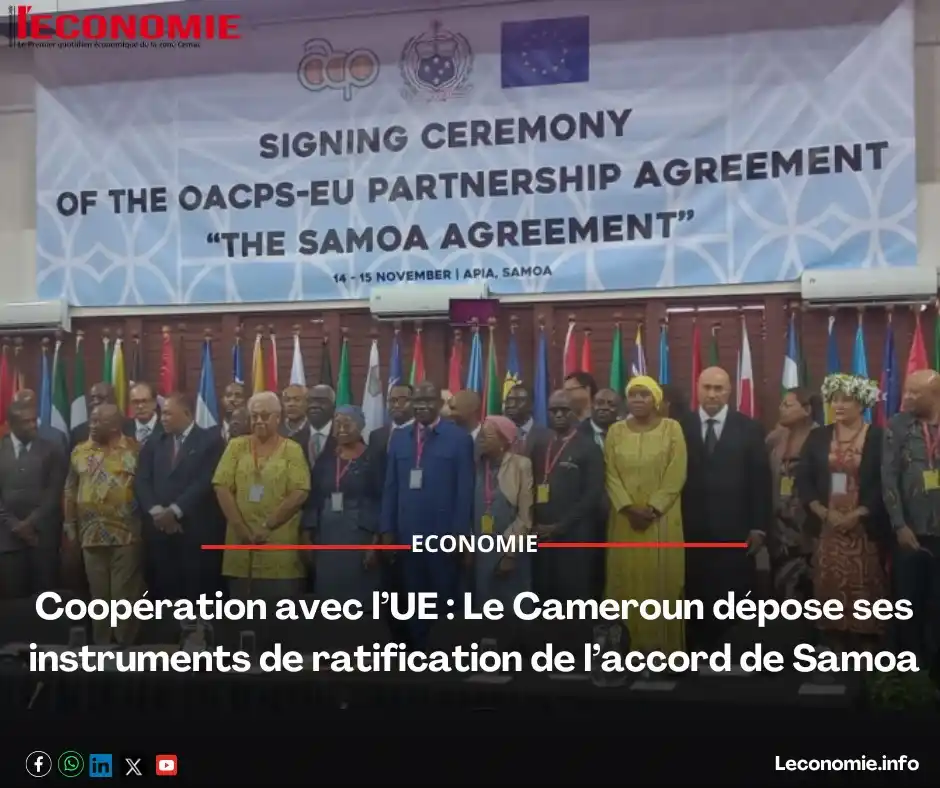 Image from L'Economie💸: *Coopération avec l’UE : Le Cameroun dépose ses instruments de ratific...