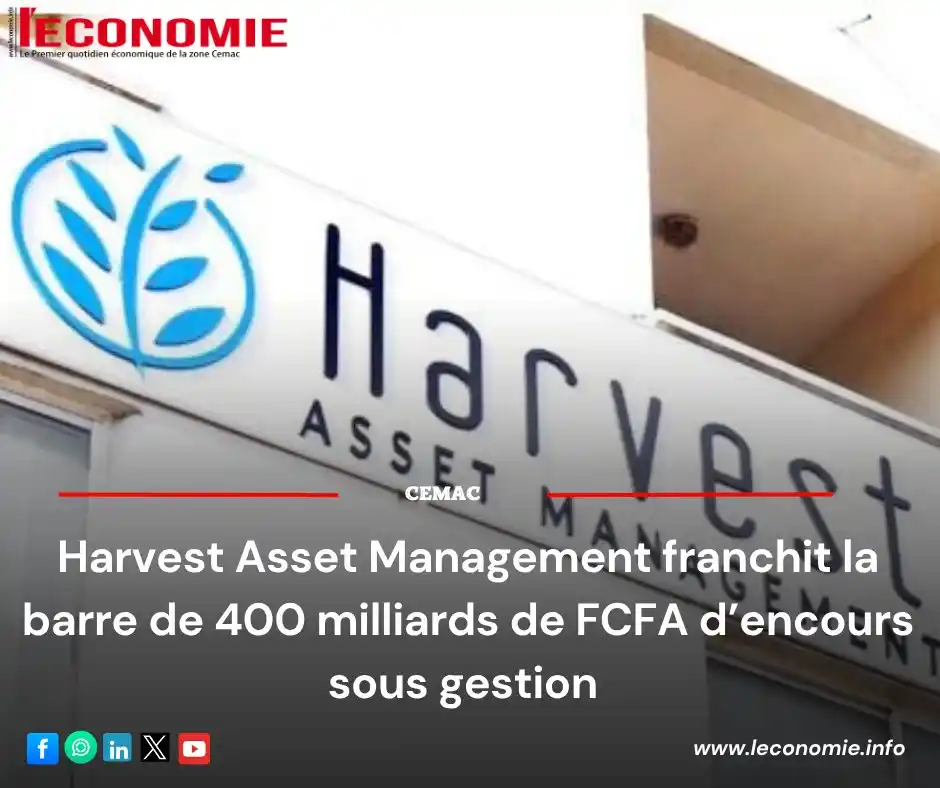 Image from L'Economie💸: *Harvest Asset Management franchit la barre de 400 milliards de FCFA d...
