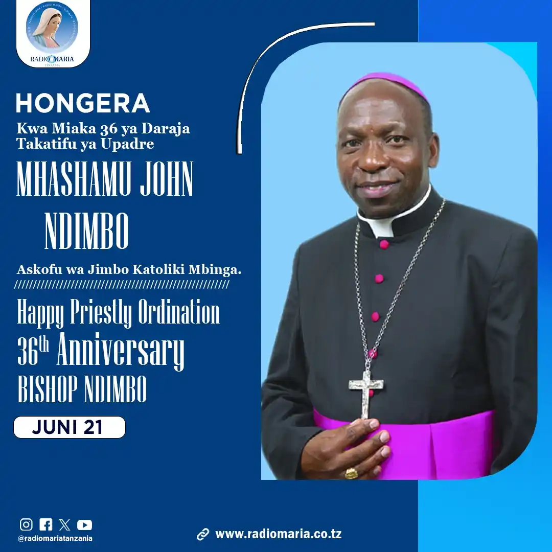 Image from Radio Maria Tanzania: *HONGERA MHASHAMU JOHN NDIMBO KWA MIAKA 36 YA DARAJA TAKATIFU YA UPADR...