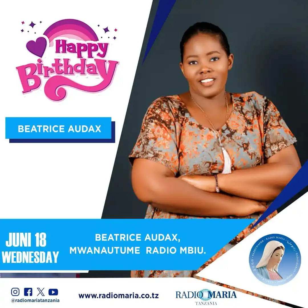 Image from Radio Maria Tanzania: KUMBUKUMBU YA KUZALIWA BEATRICE AUDAX - BUKOBA ▪︎ Heri ya kumbukumbu ...