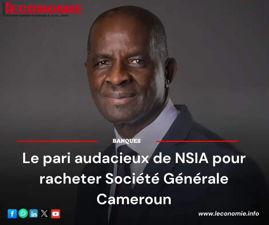 Image from L'Economie💸: *Le pari audacieux de NSIA pour racheter Société Générale Cameroun*  L...