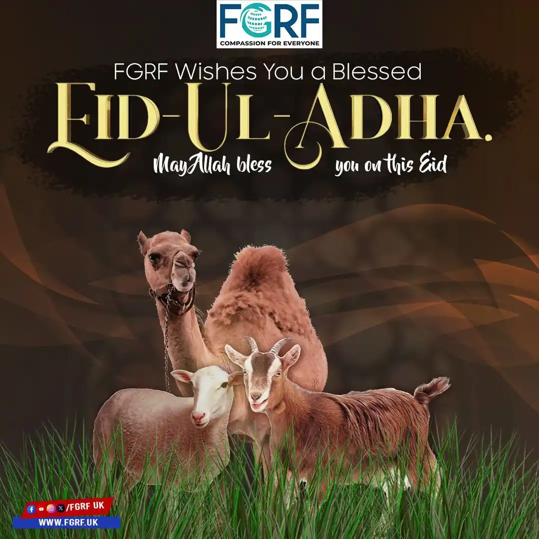 Image from FAIZAN GLOBAL RELIEF FOUNDATION UK: *🌙 FGRF Wishes You a Joyous Eid-ul-Adha! 🕋* May this Eid bring pea...