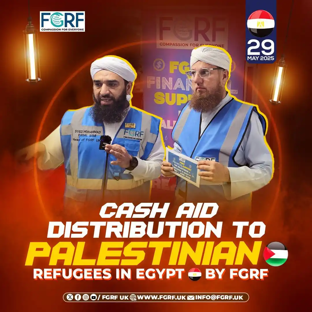 Image from FAIZAN GLOBAL RELIEF FOUNDATION UK: *💰 Lifeline of Hope for Palestinian Refugees 🇵🇸🇪🇬*   On 29 May 20...