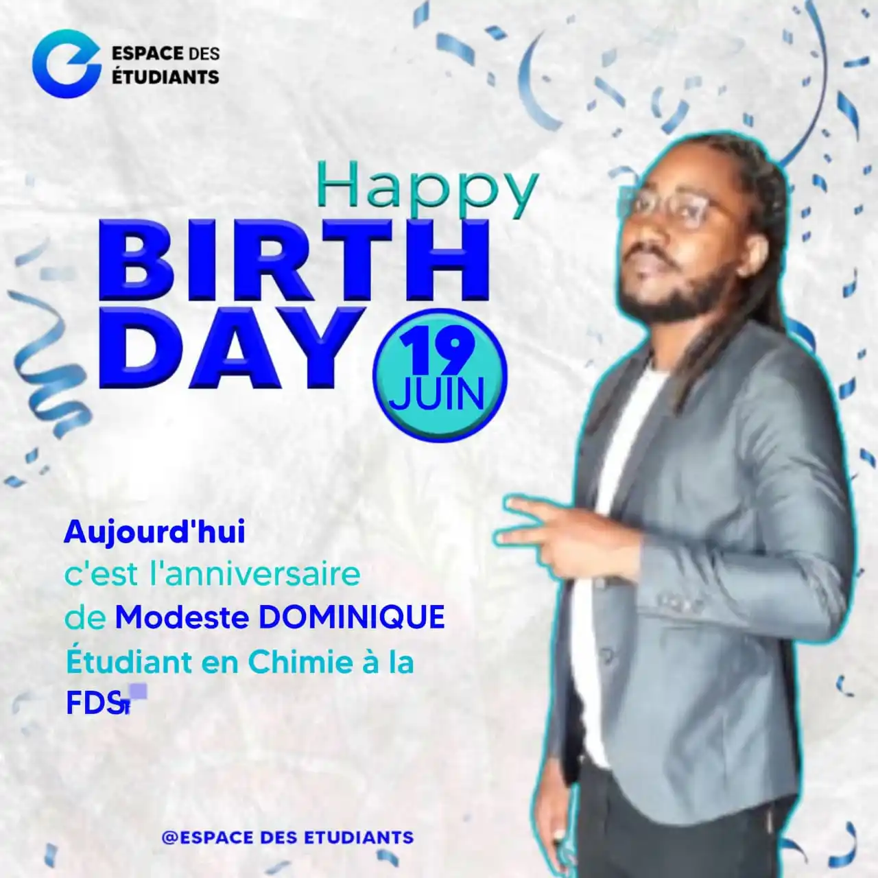Image from Espace des Étudiants (EE) 🎊💡📚🕯: Heureux jour de naissance à l'étudiant Modeste DOMINIQUE 🎉🥳🎊🎉  Nou...