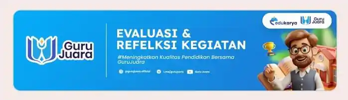 Image from Guru Juara Official: 📢 *DIKLAT HARI KE-4: SAATNYA EVALUASI & REFLEKSI!* _Salam, Guru Juar...