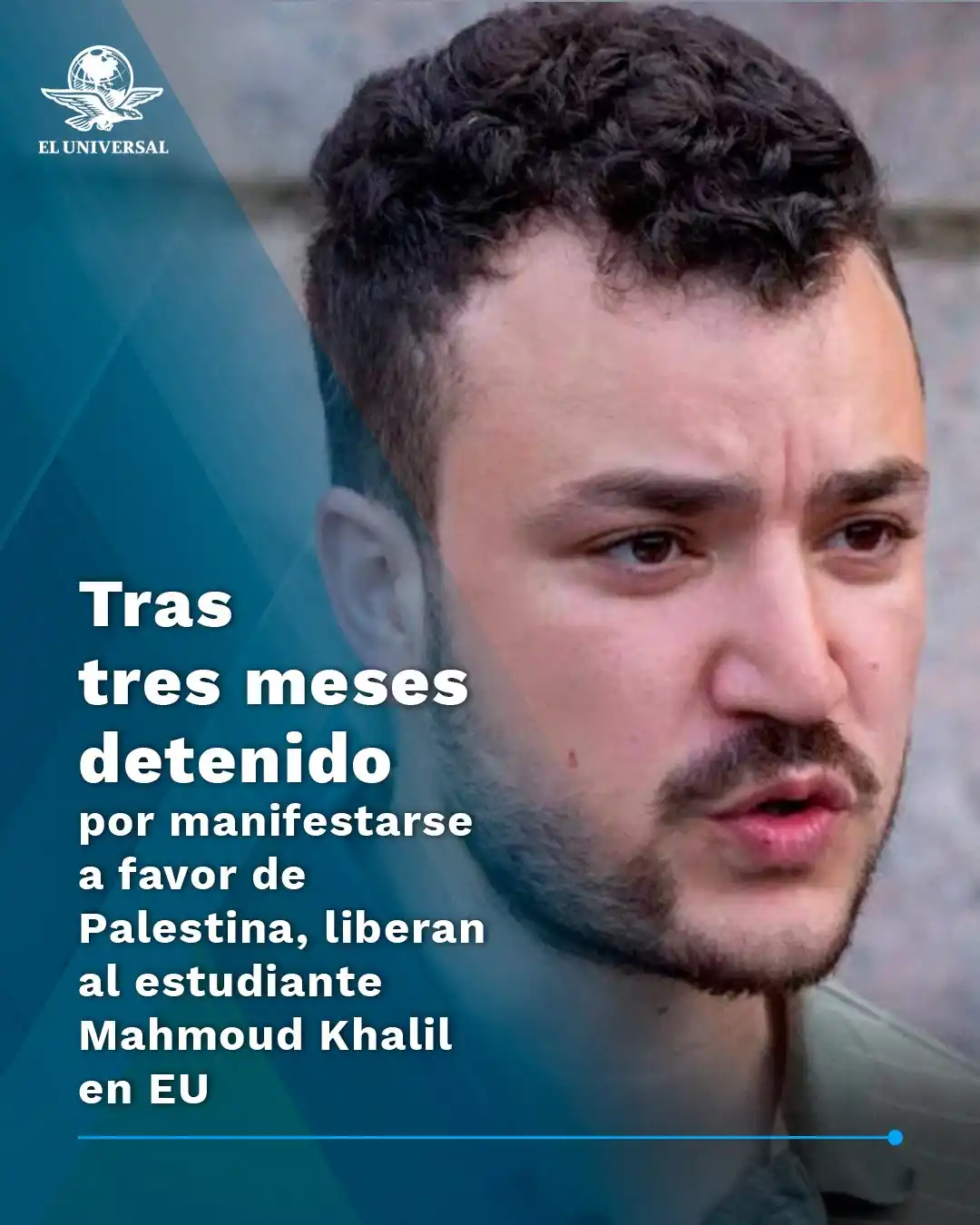 Image from EL UNIVERSAL MX - Noticias: 🗣️🔴Un juez *ordenó la liberación de activista propalestino Mahmoud ...